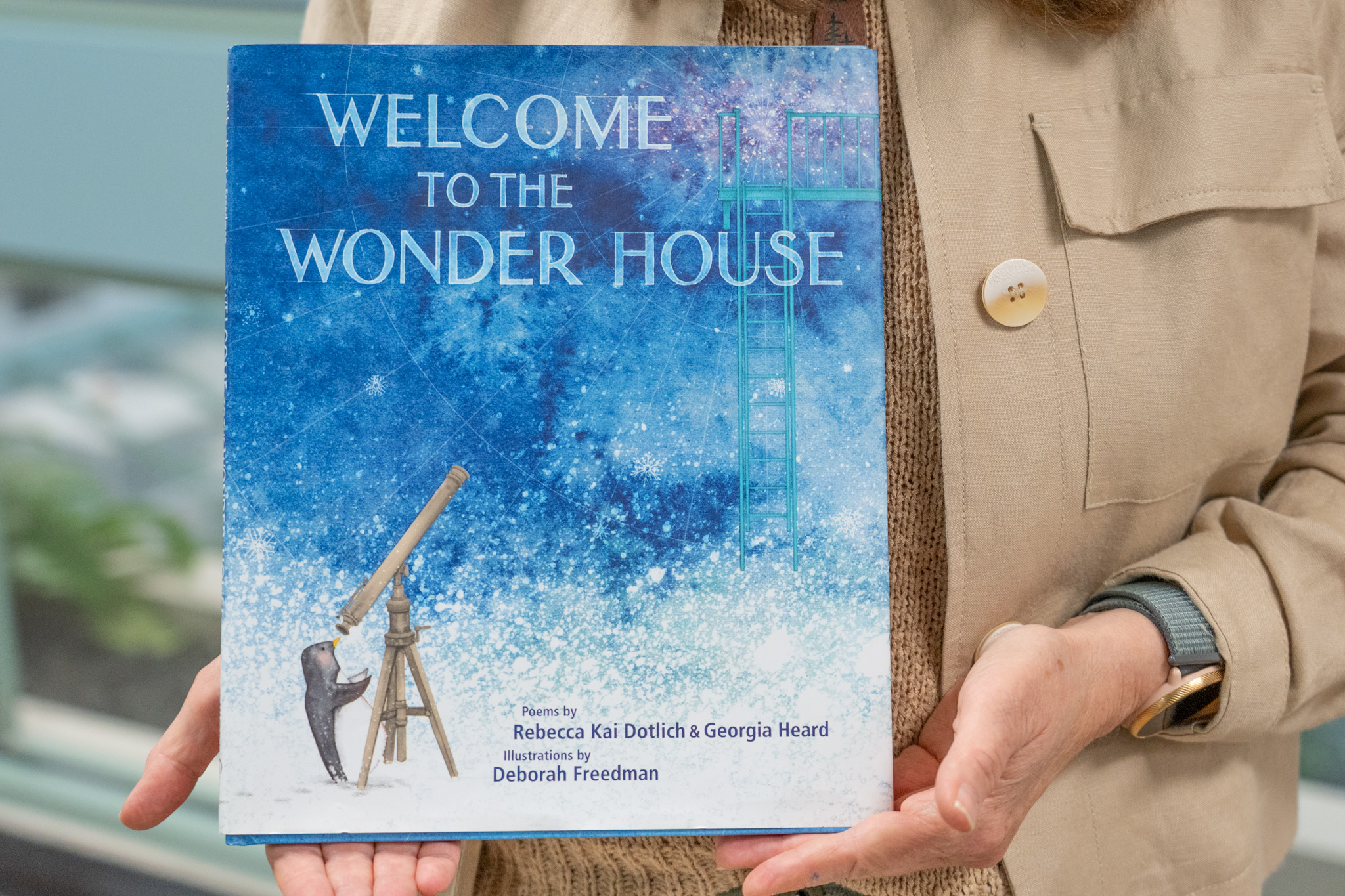 "Welcome to the Wonder House" by Rebecca Kai Dotlich and Georgia Heard.